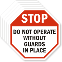 STOP Do Not Operate Without Guards Labels