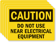 Caution Do Not Use Near Electrical Equipment