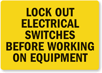 Handy lockout Label give warning just when needed.