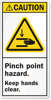 Pinch Point Hazard Keep Hands Clear ANSI Label