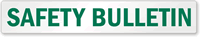 Safety Bulletin Label