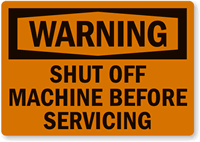 Warning Shut Machine Servicing Label