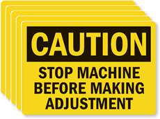 Stop Machine Before Making Adjustment, 5Labels/Pack