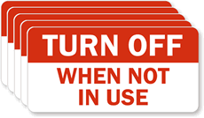 Turn Off Not In Use Label