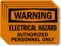 Electrical Hazard Authorized Personnel Only OSHA Warning Label