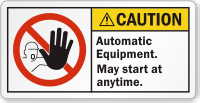 Automatic Equipment May Start At Anytime Caution Label