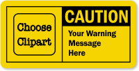 Customizable OSHA Caution Label, Add Warning Message