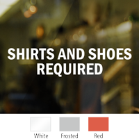 Shirt And Shoes Required Die Cut Window Decal