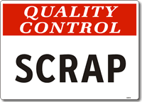 Quality Control Scrap Sign