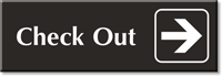 Check Out with Right Arrow Engraved Door Sign