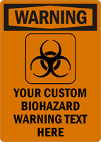 CUSTOM BIOHAZARD WARNING Sign