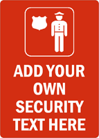 Custom Sign   ADD YOUR OWN SECURITY Text