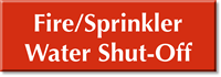 Fire/Sprinkler Water Shut Off Select a Color Engraved Sign