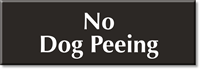 No Dog Peeing Engraved Sign