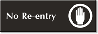 No Re Entry Engraved Door Sign with Graphic