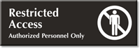 Restricted Access Authorized Personnel Only Engraved Door Sign