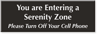 Serenity Zone Turn Off Cell Phone Engraved Sign