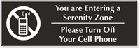 Serenity Zone Turn Off Cell Phone Engraved Sign