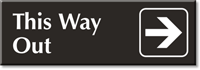 This Way Out with Right Arrow Engraved Sign