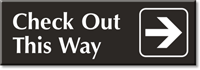 Check Out This Way Right Arrow Engraved Sign