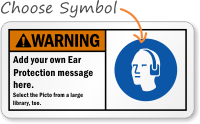 Add your own Ear Protection Message Sign