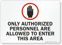 Authorized Personnel Allowed Sign