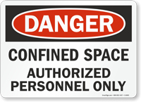 Danger Confined Space Authorized Personnel Sign