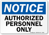 Notice Authorized Personnel Sign