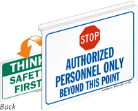 Authorized Personnel Only Safety First Stop Sign