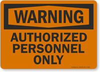 Warning Authorized Personnel Sign