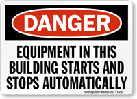 Danger Equipment Building Starts Stops Sign