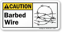 Barbed Wire Ansi Caution Sign