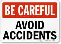 Be Careful  Sign