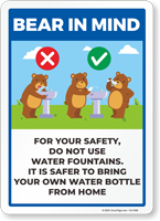 Bear In Mind: Do Not Use Water Fountain Bring Bottle Sign