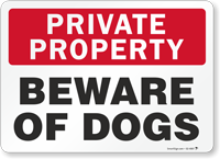 Beware Of Dogs Private Property Sign