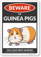 Funny Beware of Guinea Pigs Sign