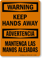 Bilingual Warning Keep Hands Away Sign