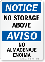 No Storage Above No Almacenaje Encima Bilingual Sign
