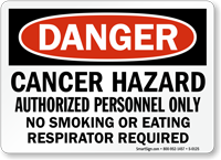 Danger Cancer Hazard Respirator Required Sign