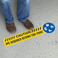 Caution PPE Required Beyond This Point Floor Sign