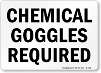 Chemical Goggles Required Sign