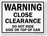 Close Clearance Railroad Warning Sign