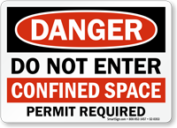 Do Not Enter Confined Space Permit Required Sign