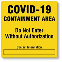 Containment Area Do Not Enter Without Authorization Signs