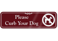 Please Curb Your Dog Engraved Sign