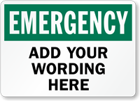 Custom Emergency Sign