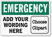 Custom Wording OSHA Emergency Sign