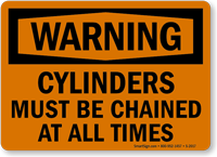Warning Cylinders Must Be Chained Sign