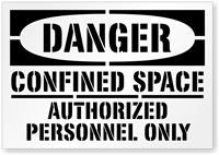 Danger Confined Space Authorized Personnel Only