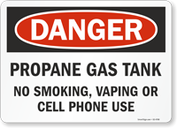 Danger: Propane Gas Tank, No Smoking, Vaping or Cell Phone Use